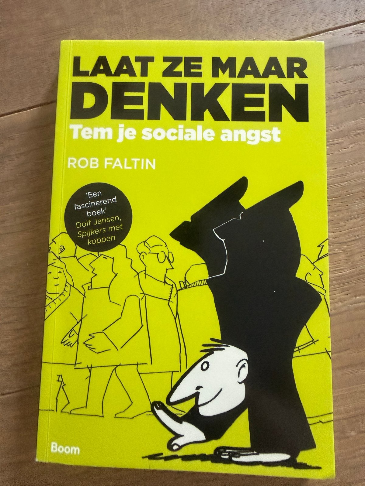 Laat ze maar denken - Tem je sociale angst (Rob Faltin), Ophalen of Verzenden, Gelezen, Klinische psychologie