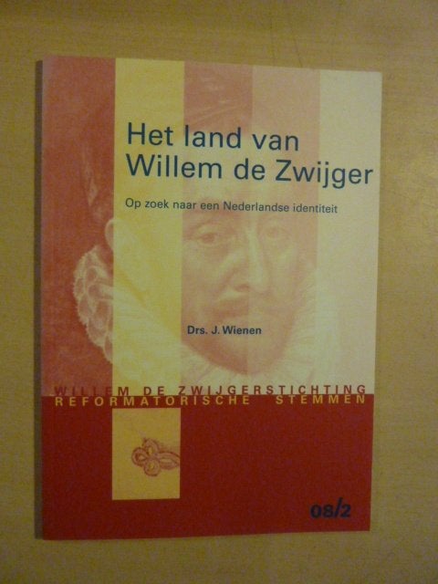 J. Wienen - Het land van Willem de Zwijger, Ophalen of Verzenden, Zo goed als nieuw, Nederland