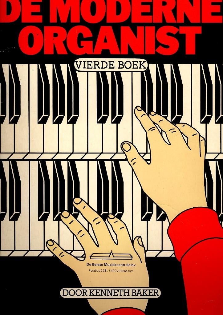 De Moderne Organist vierde (4e) boek Kenneth  Baker, Muziek en Instrumenten, Bladmuziek, Gebruikt, Piano, Ophalen of Verzenden
