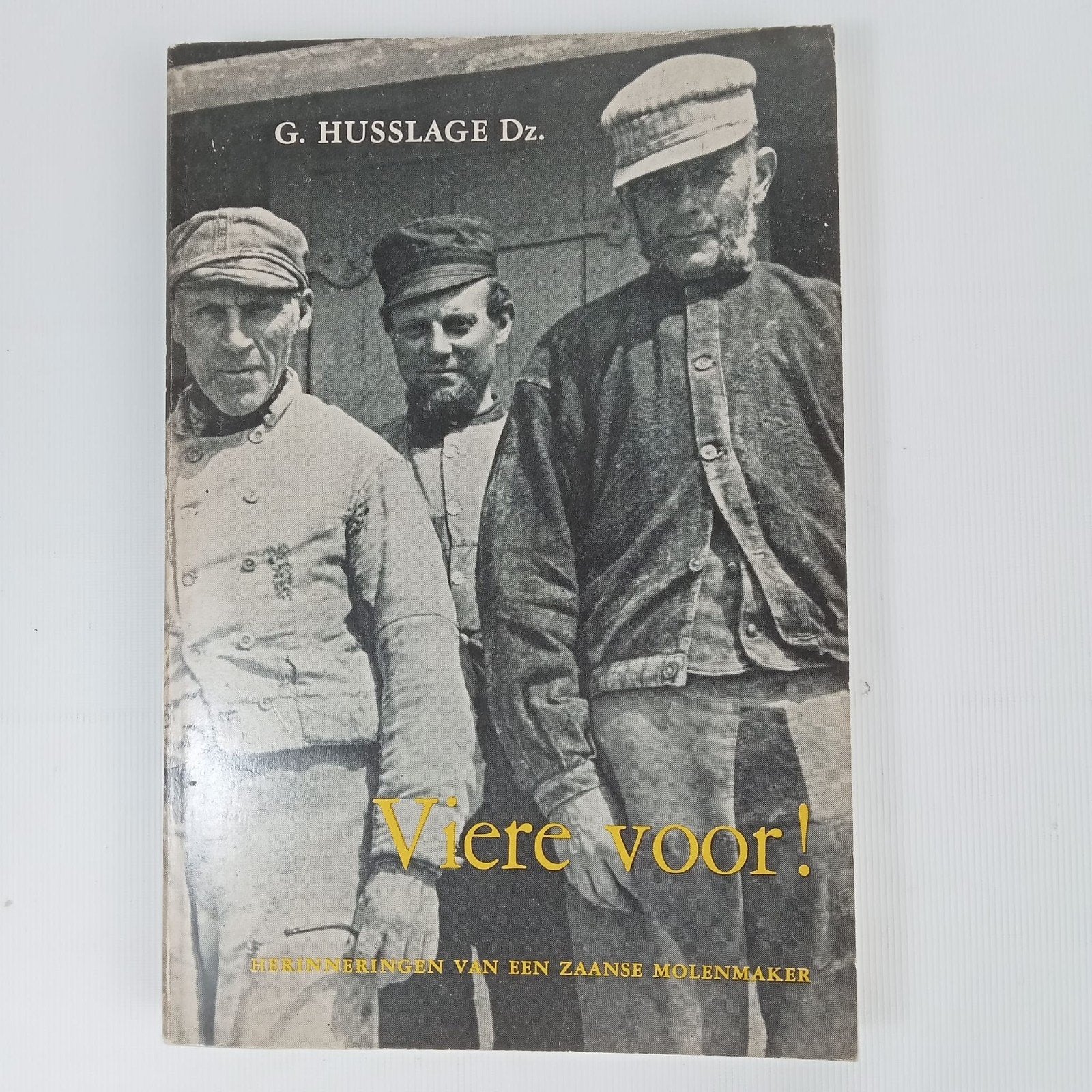 Viere voor! Herinneringen van een Zaanse molenmaker, Ophalen of Verzenden, Gelezen