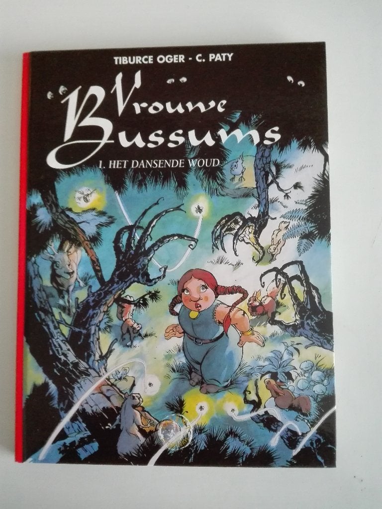 Vrouwe Bussums 1: Het dansende woud Hardcover genummerd, Eén stripboek, Ophalen of Verzenden, Zo goed als nieuw