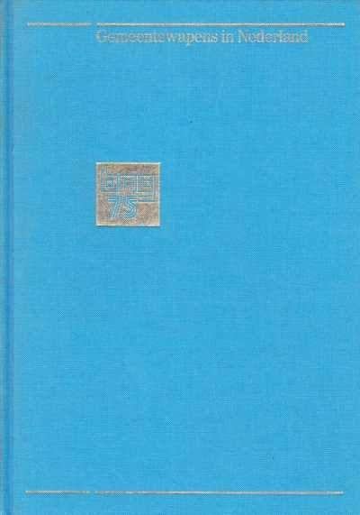 Gemeentewapens in Nederland, Boeken, Ophalen of Verzenden, 17e en 18e eeuw, Zo goed als nieuw
