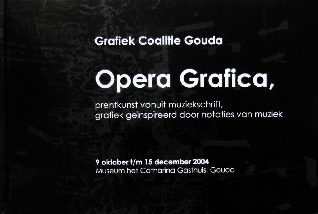 Opera Grafica. Prentkunst vanuit muziekschrift, Ophalen of Verzenden, Zo goed als nieuw
