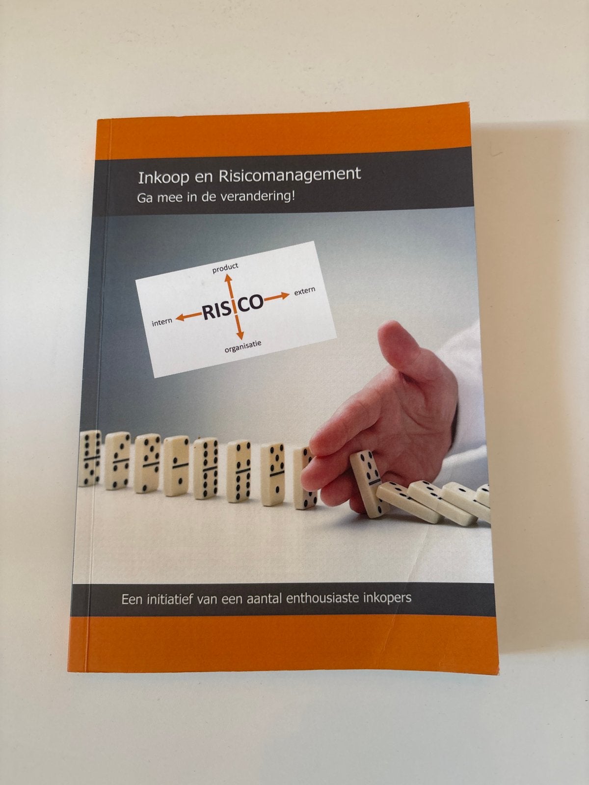 Inkoop en Risicomanagement - Ga mee in de verandering!, Boeken, Ophalen of Verzenden, Zo goed als nieuw, Management