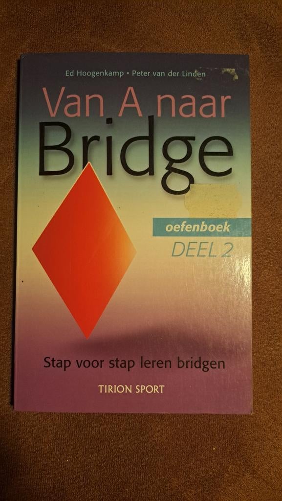 Y Van A naar Bridge oefenboek DEEL 2, Boeken, Sportboeken, Ophalen of Verzenden, Gelezen, Ed Hoogenkamp, Peter van der Linden