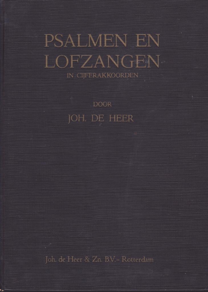 JOH.DE HEER - PSALMEN EN LOFZANGEN in CIJFERAKKOORDEN, Ophalen of Verzenden, Gebruikt, Artiest of Componist, Religie en Gospel