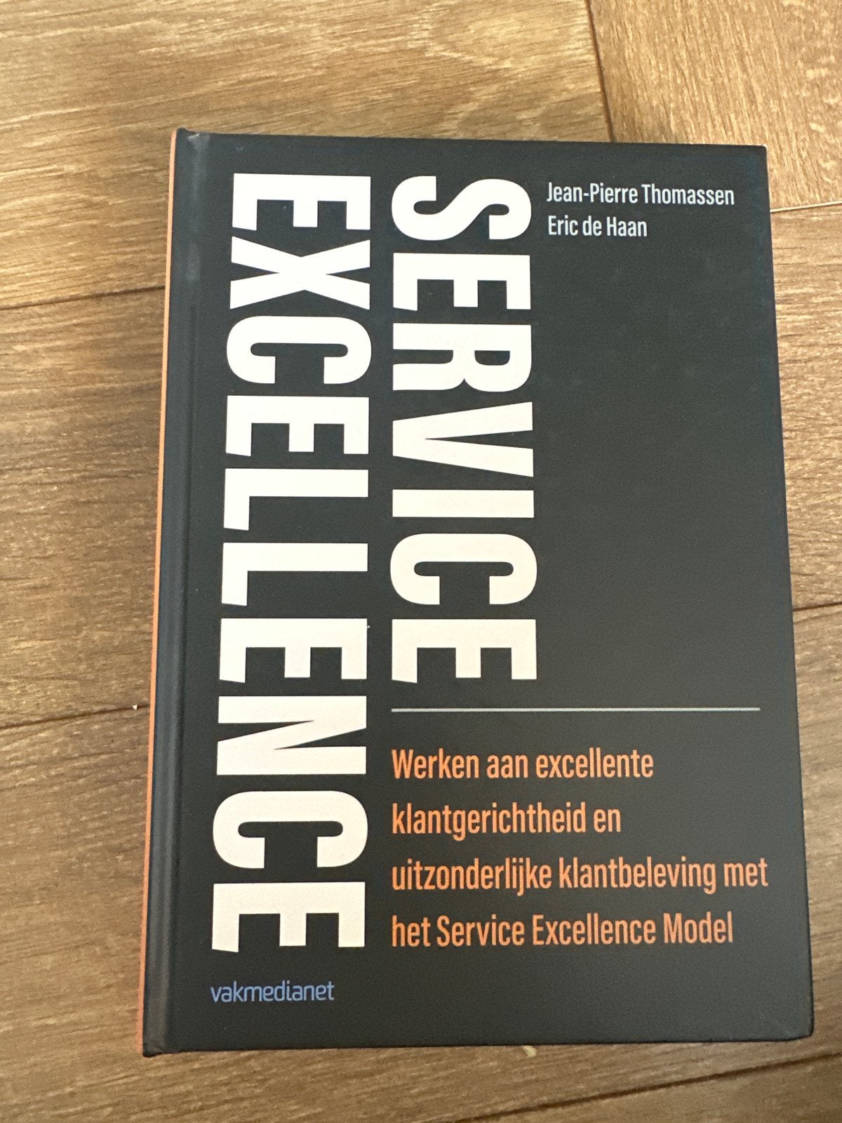 Service Excellence: Klantgerichtheid en klantbeleving, Ophalen of Verzenden, Gelezen, Management