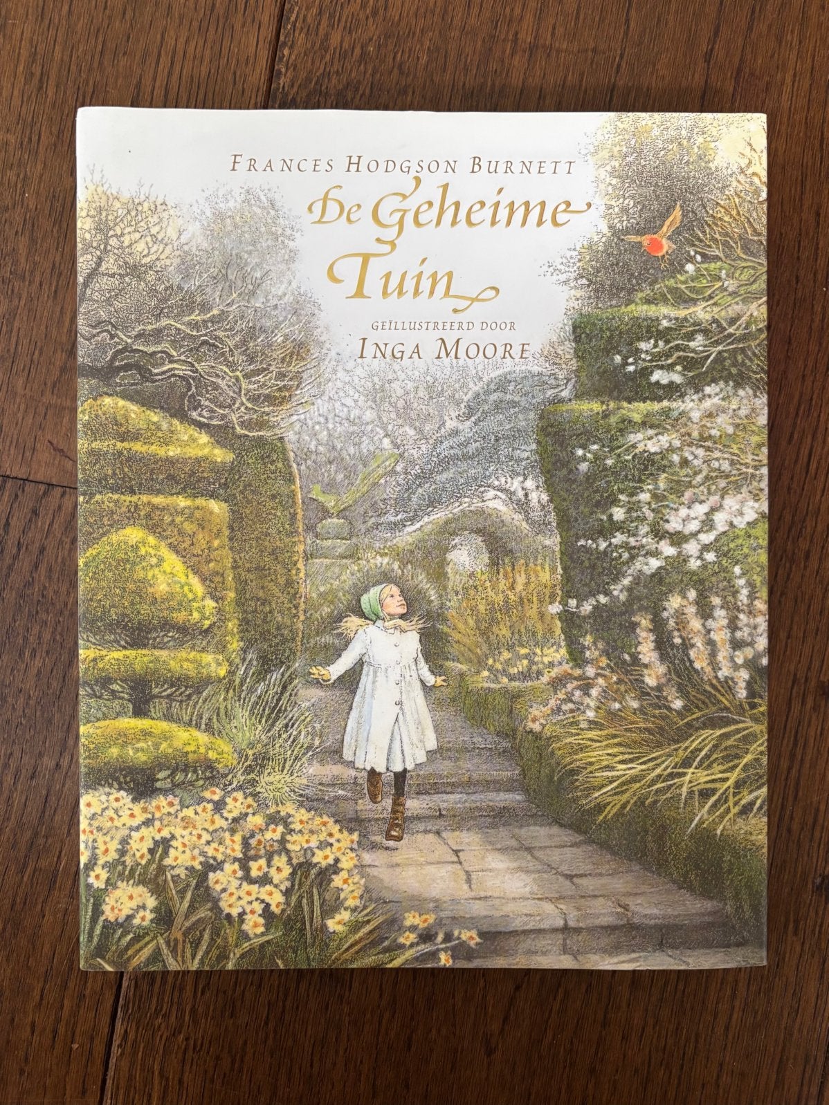 Frances Hodgson Burnett & Inga Moore: De geheime tuin, Ophalen of Verzenden, Zo goed als nieuw, Fictie