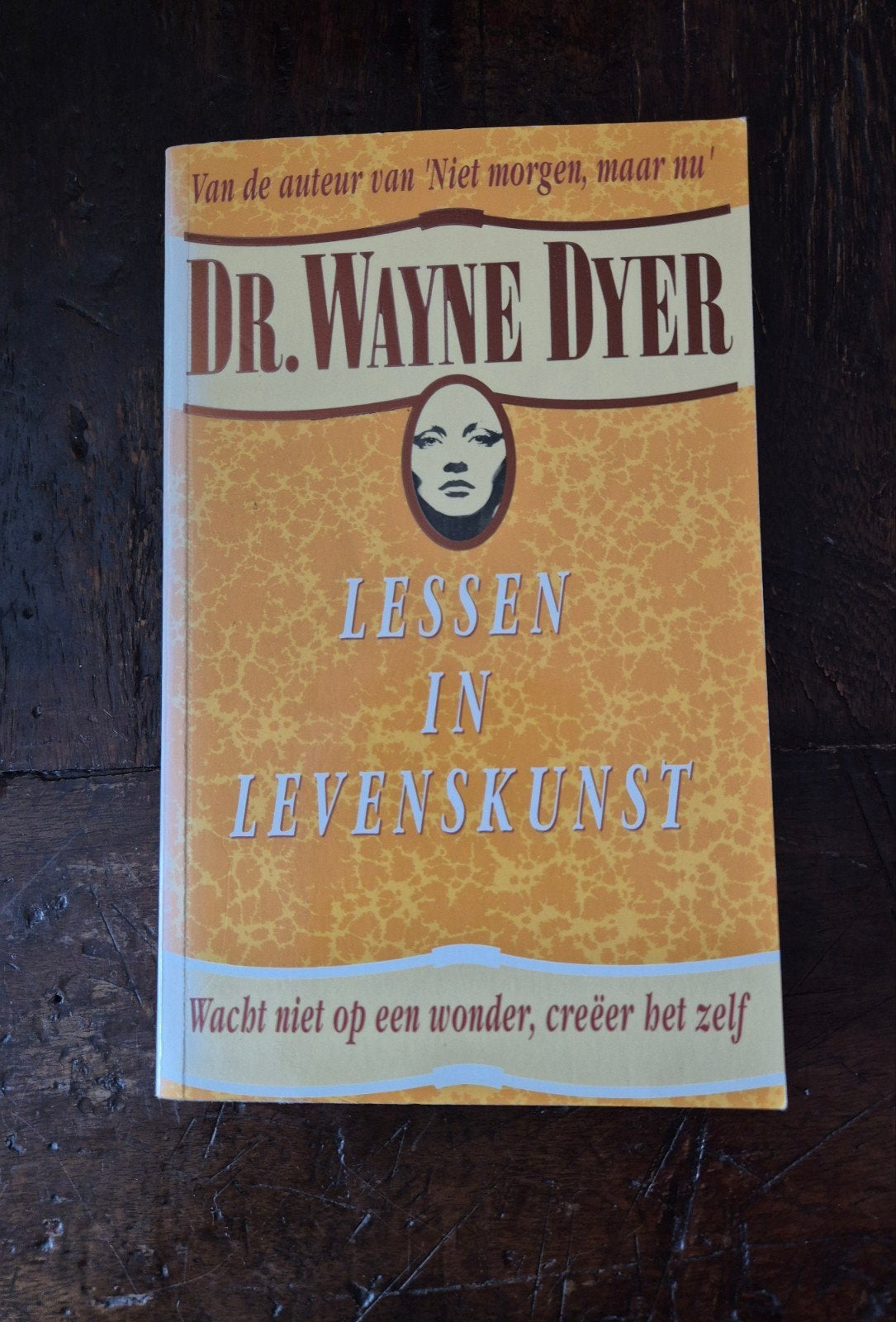 Lessen in Levenskunst - Dr. Wayne Dyer, Boeken, Achtergrond en Informatie, Spiritualiteit algemeen, Dr. Wayne Dyer, Ophalen of Verzenden