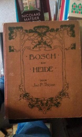 Boek - 26 - Bosch en Heide - Jac.P.Thijsse, Ophalen of Verzenden, Zo goed als nieuw