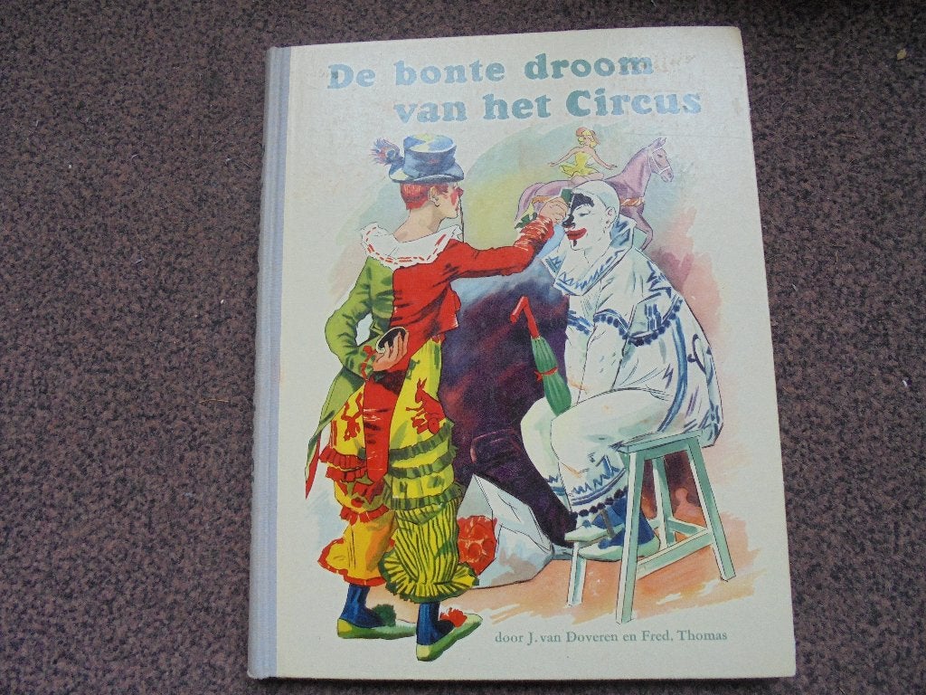 1950 De bonte droom van het circus Doveren (Bij1-65), Boeken, Prentenboeken en Plaatjesalbums, Ophalen