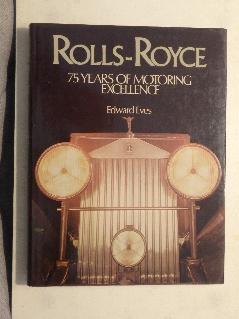 Rolls Royce - 75 years of motoring excellence., Ophalen of Verzenden, Gelezen, Overige merken, Edward Eves