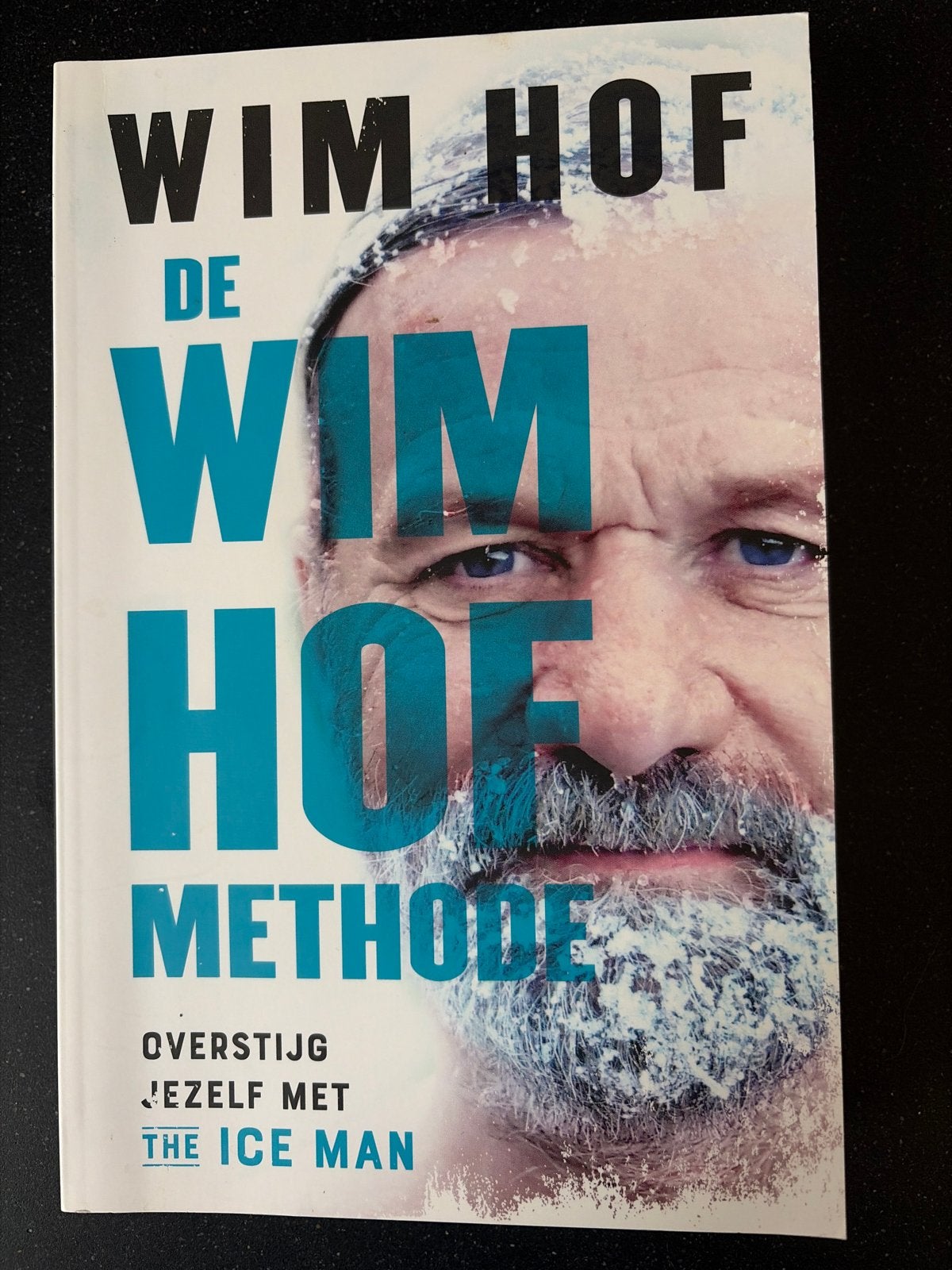 Wim Hof Methode: Overstijg Jezelf met The Ice Man, Boeken, Ophalen of Verzenden, Nieuw, Gezondheid en Conditie