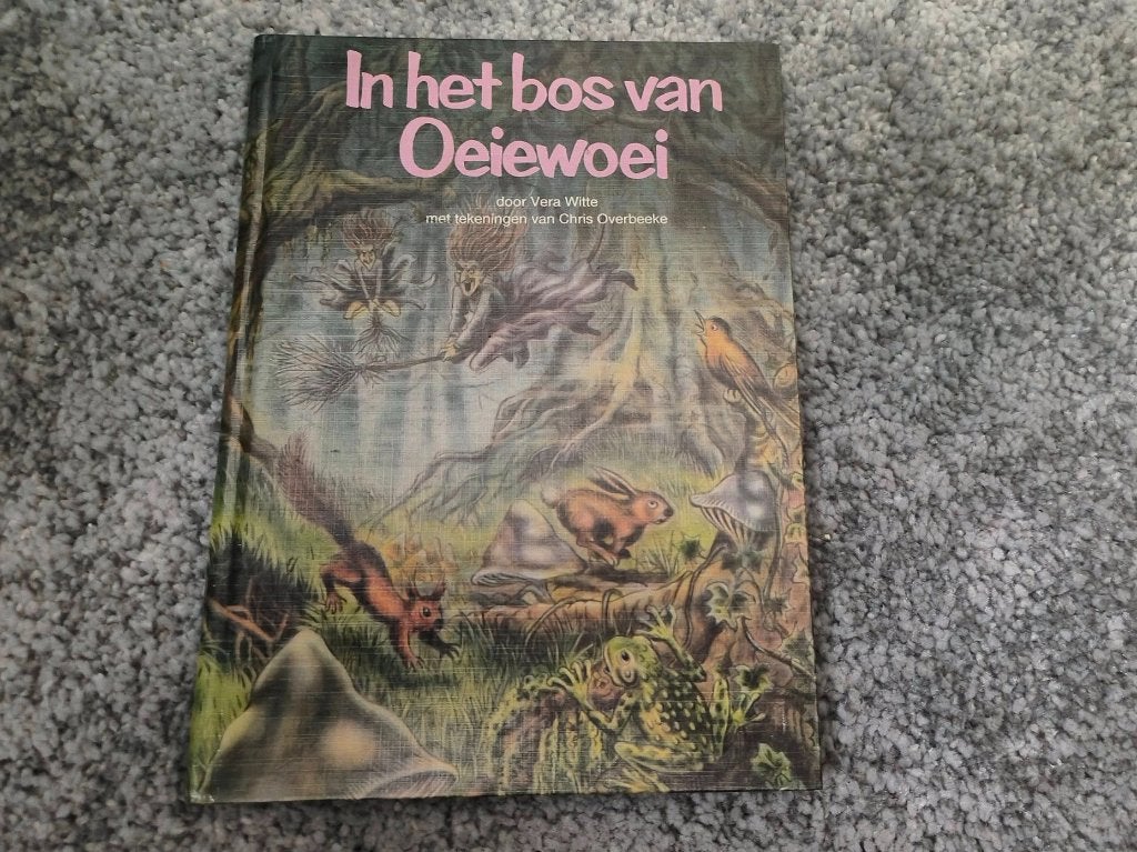 In het bos van Oeiewoei, Fictie algemeen, Ophalen of Verzenden, Zo goed als nieuw, Vera Witte