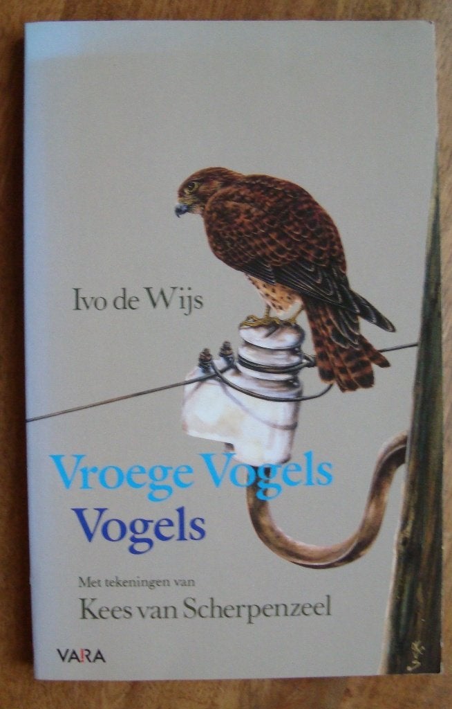 Vroege Vogels Vogels - Ivo de Wijs, Ophalen of Verzenden, Zo goed als nieuw, Ivo de Wijs, Eén auteur
