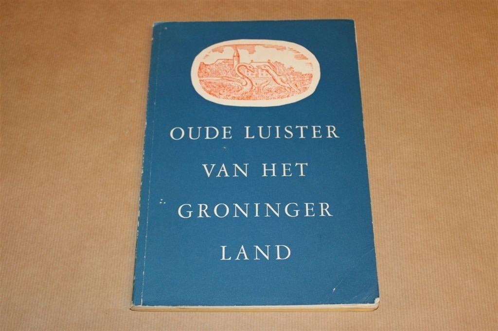 Catalogus Groninger Museum [1961] — Oude Luister van Land, Ophalen of Verzenden, Gelezen