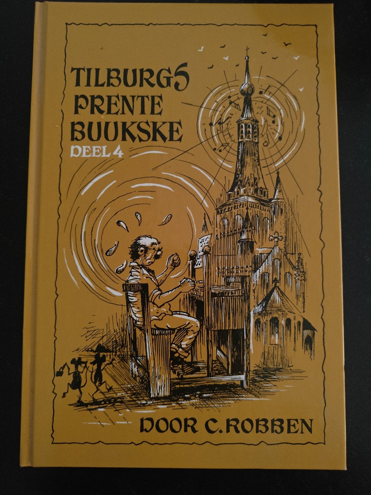 Tilburgs prente buukske - deel 4, Ophalen of Verzenden, Zo goed als nieuw, C. robben