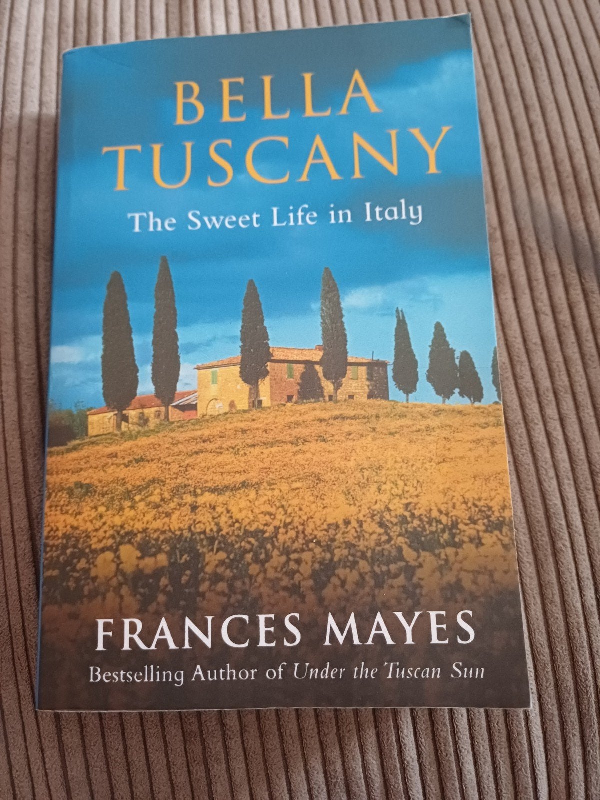 Boek Bella Tuscany Frances Mayes nieuw, Boeken, Ophalen, Nieuw