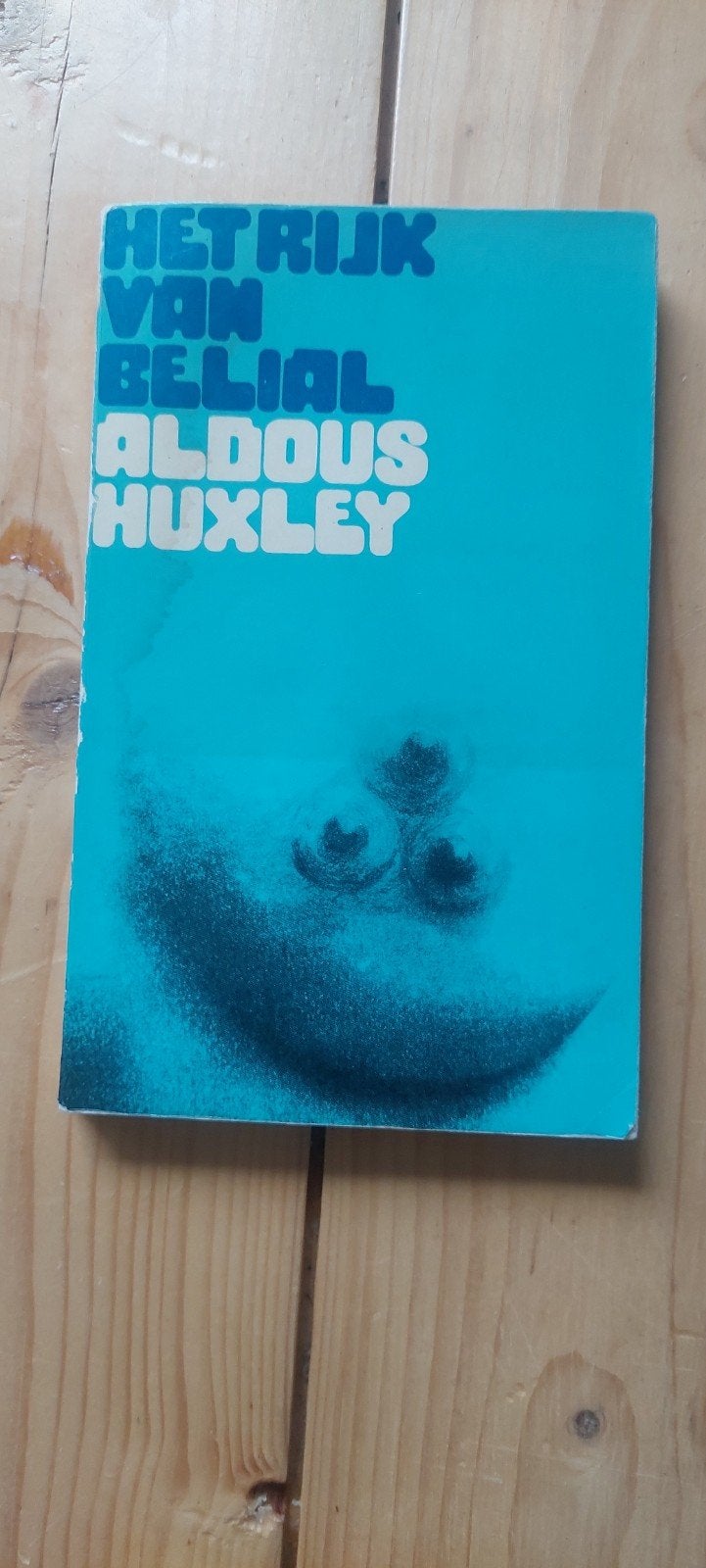 Het Rijk van Belial - Aldous Huxley (Nederlandse vertaling), Ophalen of Verzenden, Gelezen, Aldous Huxley, Nederland