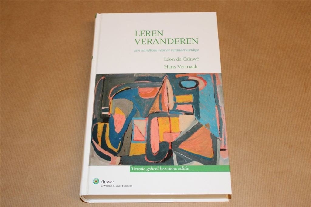 Leren Veranderen — Standaardwerk van Caluwé & Vermaak, Ophalen of Verzenden, Zo goed als nieuw, Management