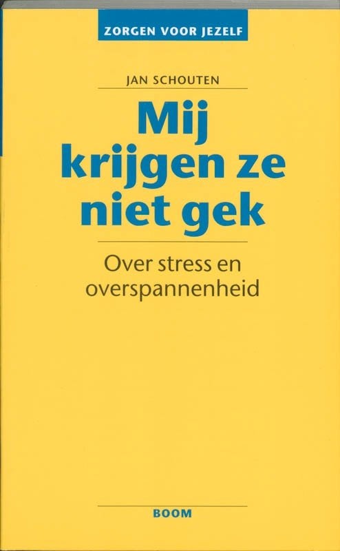 Mij krijgen ze niet gek Jan Schouten 9060096274, Ophalen of Verzenden, Zo goed als nieuw, Sociale psychologie, Jan Schouten