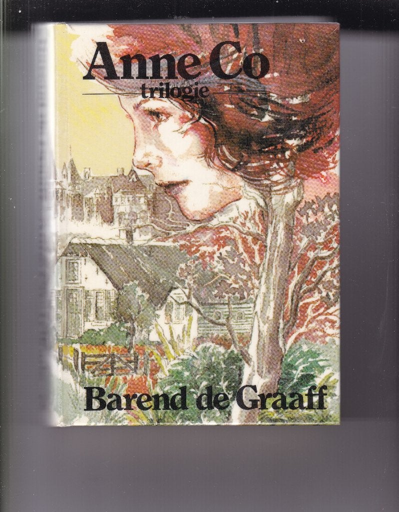 Graaff, Barend de – ANNE CO Trilogie, Ophalen of Verzenden, Zo goed als nieuw, Graaff, Barend de