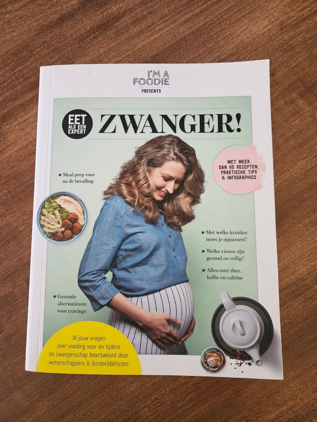 Eet als een expert Zwanger! Boek over voeding, Ophalen of Verzenden, Zo goed als nieuw, Zwangerschap en Bevalling, I'm a Foodie
