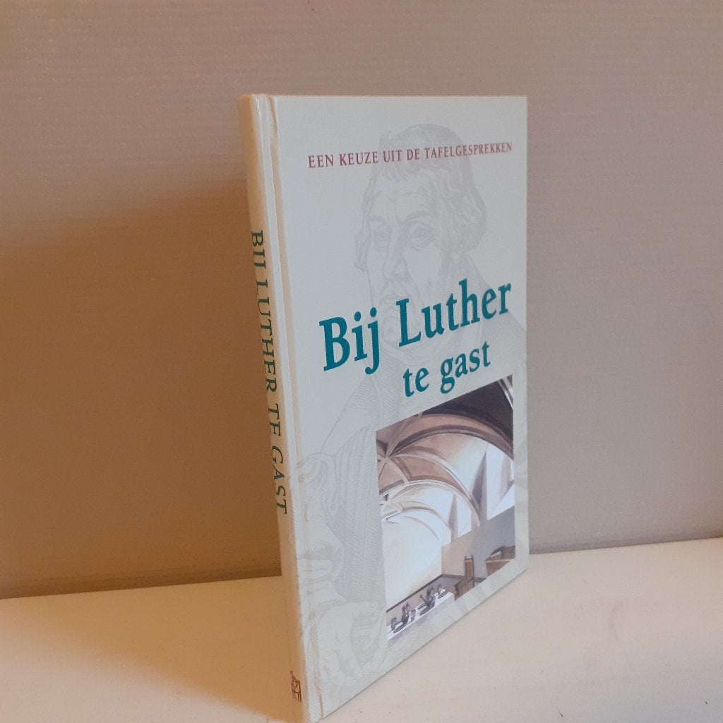 Dr. M. Luther. Bij Luther te gast. Een keuze uit de tafelg, Ophalen of Verzenden, Gelezen, Christendom | Protestants