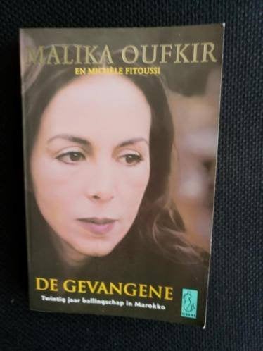 Malika Oufkir en Michèle Fitoussi - De gevangene, Boeken, Ophalen of Verzenden, Gelezen, Europa overig