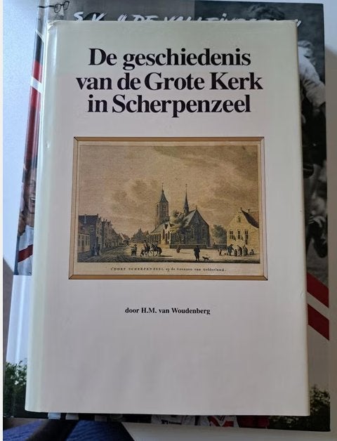 De geschiedenis van de Grote Kerk in Scherpenzeel, Ophalen of Verzenden, Zo goed als nieuw