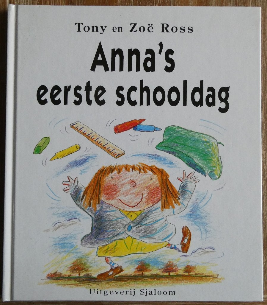 Anna’s eerste schooldag - Tony Ross - Anna, Fictie algemeen, Jongen of Meisje, Tony Ross, Ophalen of Verzenden