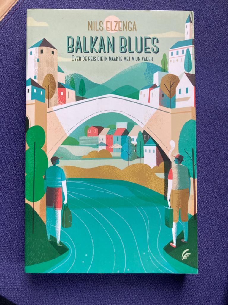Balkan Blues: Over de reis die ik maakte met mijn vader, Ophalen of Verzenden, Gelezen