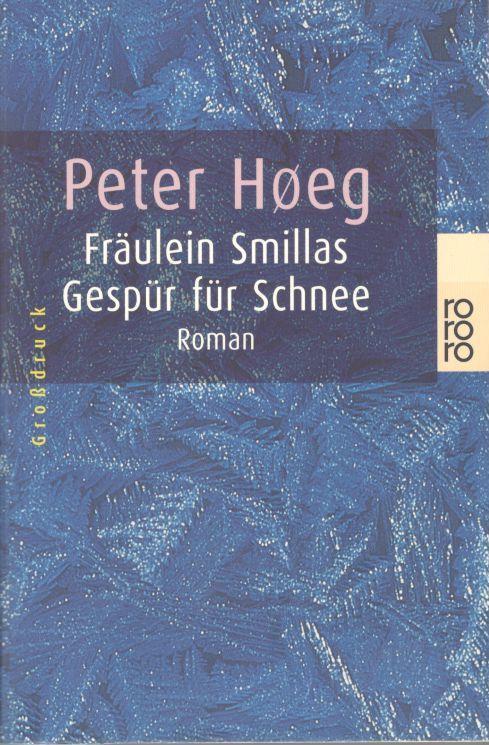 Peter Hoeg : Fräulein Smillas Gespür für Schnee. GROSSCRUCK., Ophalen of Verzenden, Zo goed als nieuw