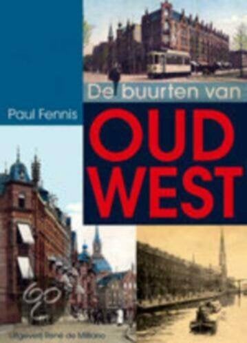 De buurten van Oud West, Ophalen of Verzenden, 20e eeuw of later, Zo goed als nieuw
