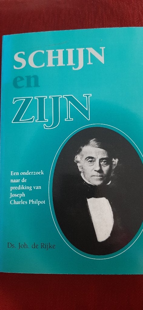 Schijn of zijn, ( Philpot), ds. Joh. de Rijke, Ophalen of Verzenden, Nieuw, Christendom | Protestants