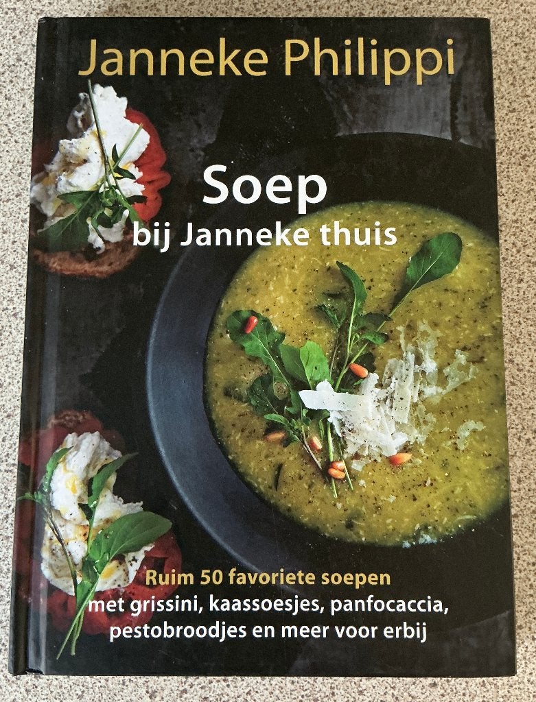 SOEP bij Janneke thuis - Janneke Philippi, Janneke Philippi, Ophalen of Verzenden, Zo goed als nieuw, Voorgerechten en Soepen