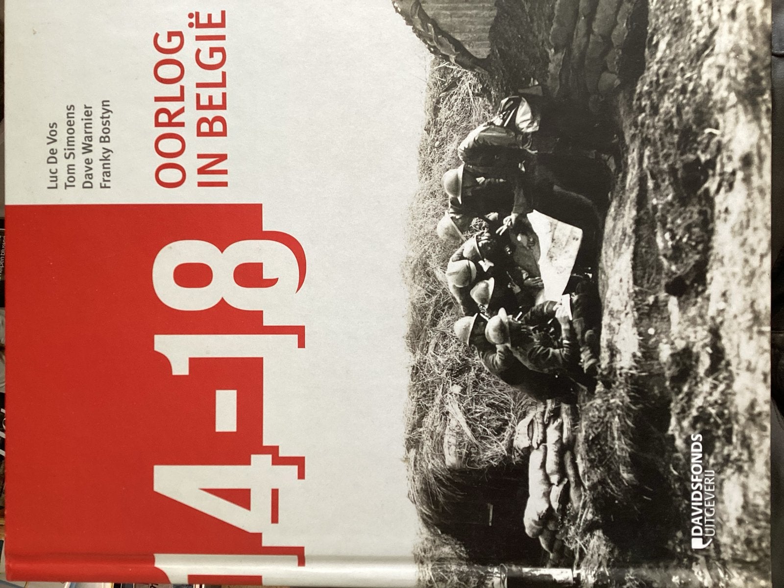 14-18 Oorlog in België: Het Ultieme Boek over WOI, Ophalen of Verzenden, Voor 1940, Zo goed als nieuw, Landmacht
