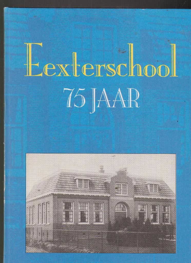Eexterschool 75 Jaar., Verzenden, Zo goed als nieuw