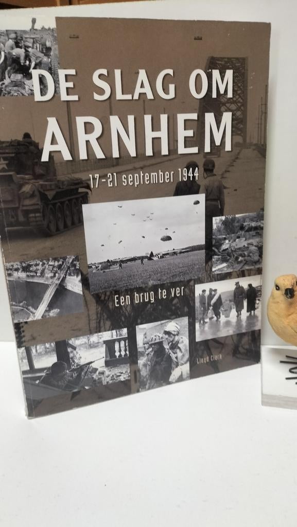 Clark, Lloyd; De slag om Arnhem (17 -21 september 1944), Ophalen of Verzenden, Tweede Wereldoorlog, Gelezen, Overige onderwerpen