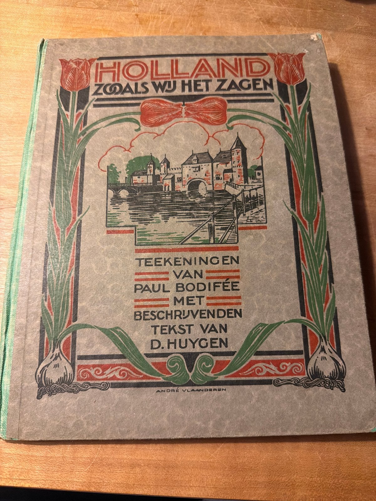 Holland Zooals Wij Het Zagen - Paul Bodifée & D. Huygen, Ophalen of Verzenden, Gelezen, Nederland