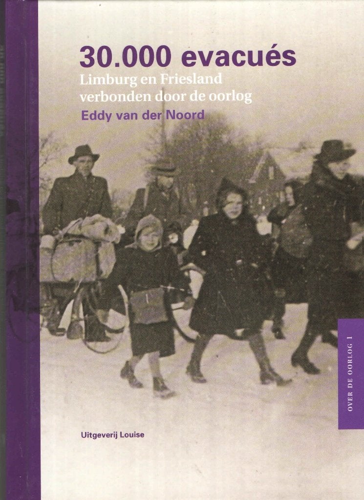 30.000 evacués - Eddy van der Noord, Boeken, Tweede Wereldoorlog, Eddy van der Noord, Ophalen of Verzenden, Zo goed als nieuw