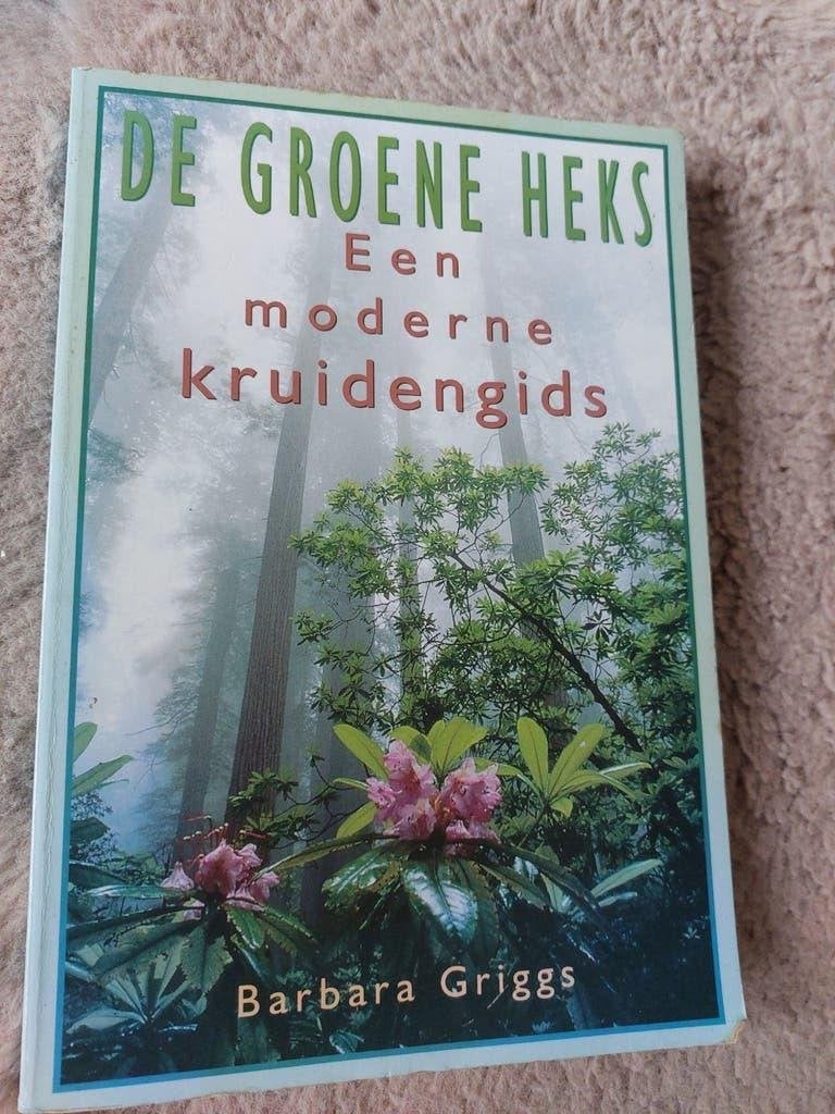 De Groene Heks: Een moderne kruidengids - Barbara Griggs, Boeken, Ophalen of Verzenden, Gelezen, Kruiden en Alternatief, Barbara Griggs