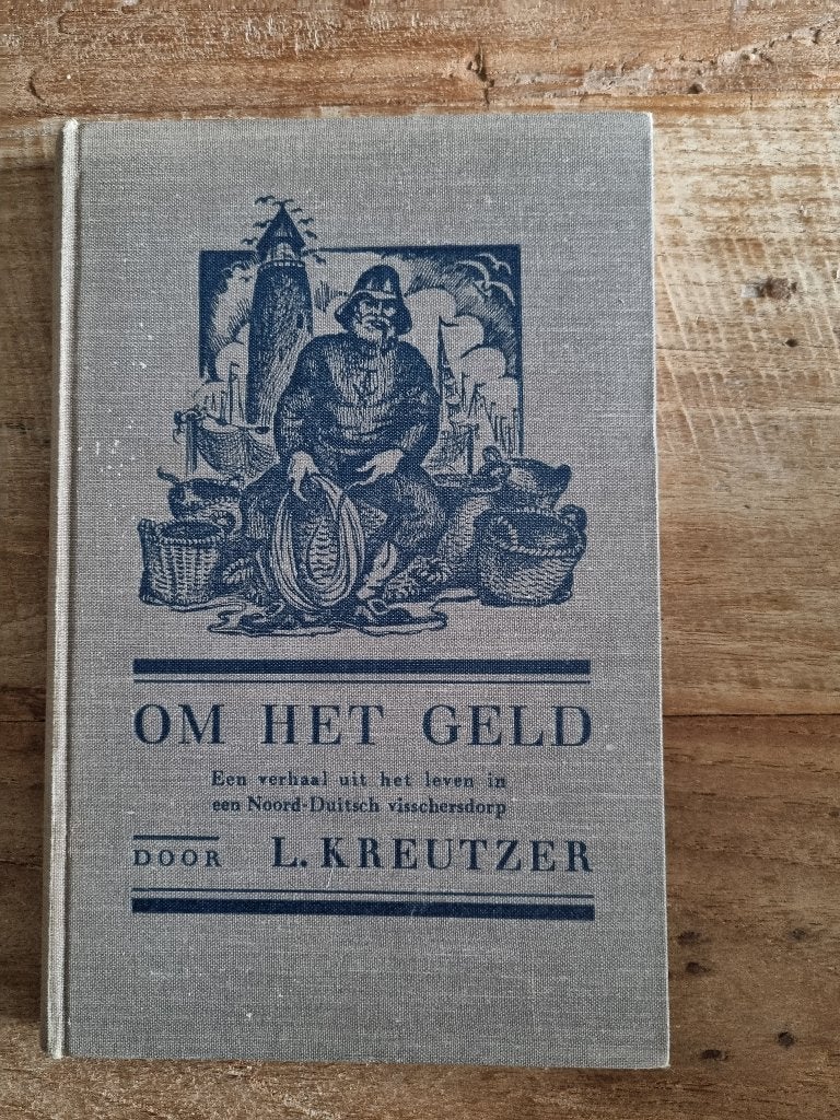 Om het Geld - L. Kreutzer, Ophalen of Verzenden, L. Kreutzer