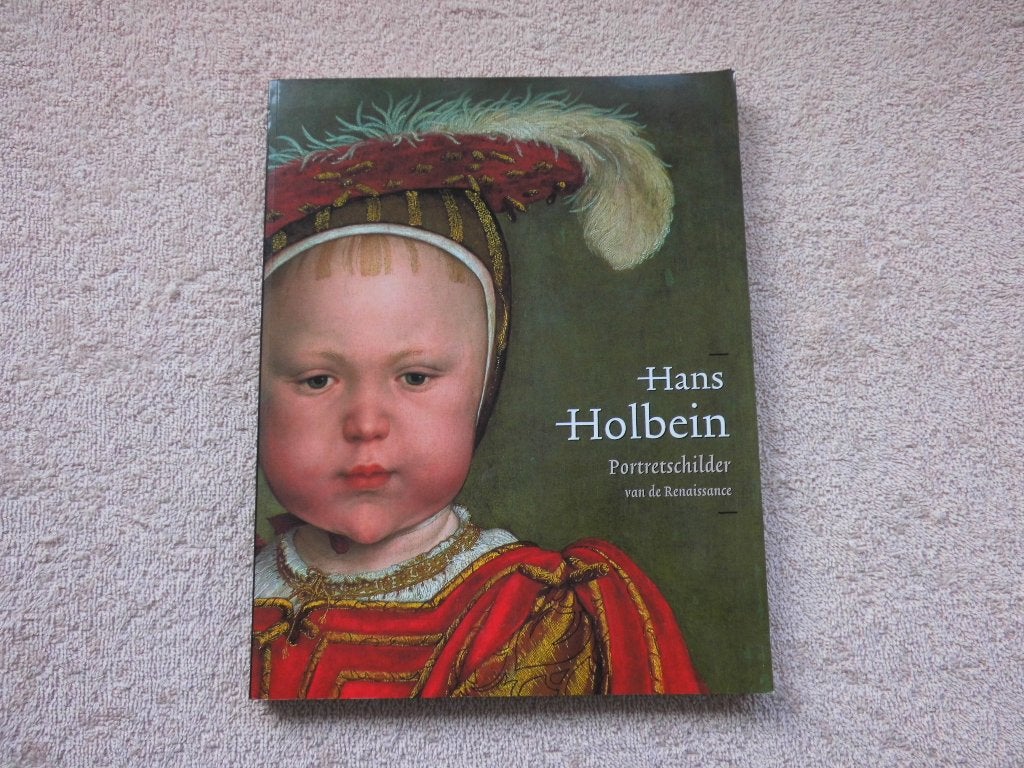 Hans Holbein: Portretschilder van de Renaissance, Hans Holbein, Ophalen of Verzenden, Zo goed als nieuw, Schilder- en Tekenkunst