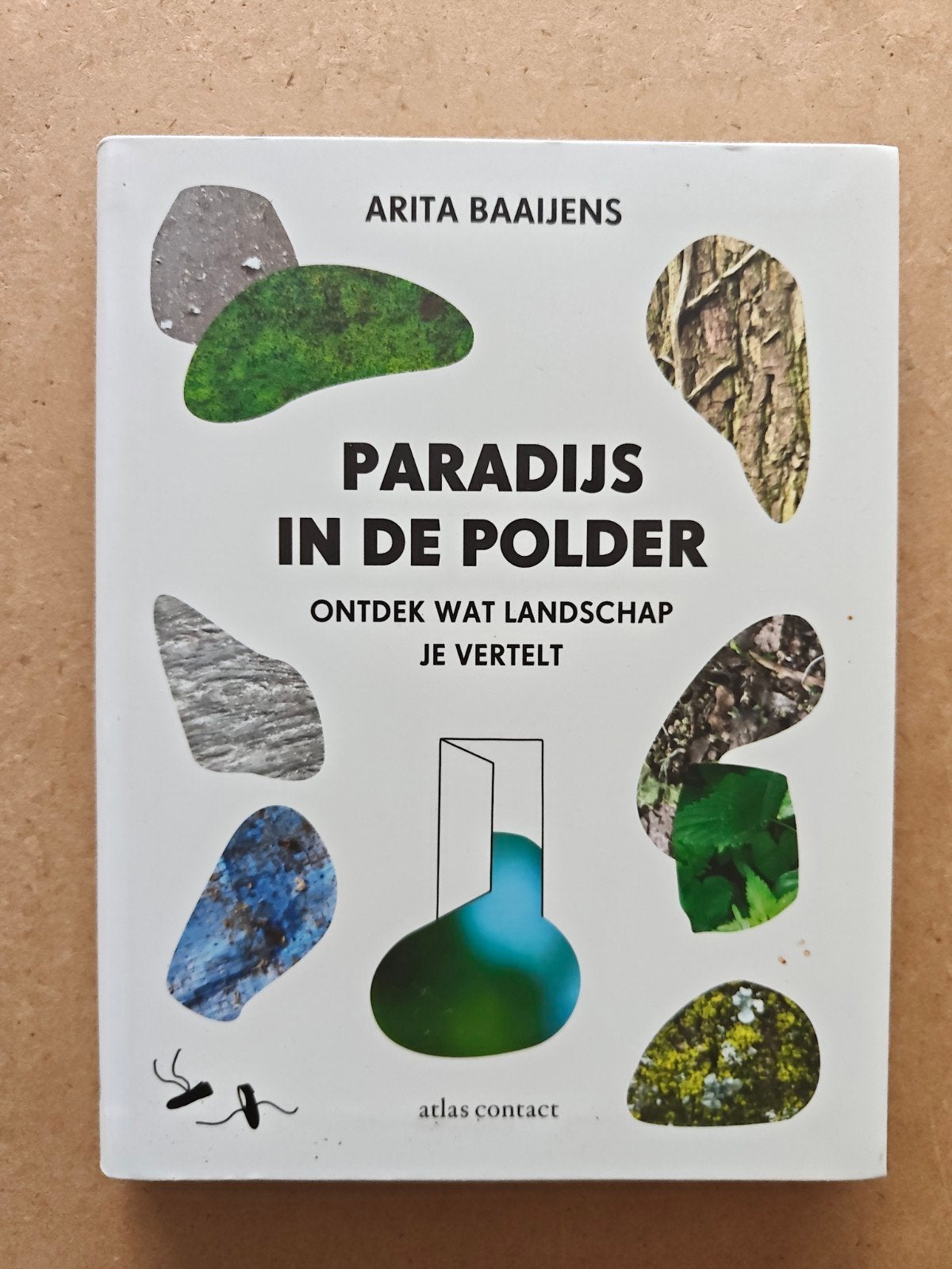 Paradijs in de Polder - Arita Baaijens, Ophalen of Verzenden, Zo goed als nieuw, Natuur algemeen, Arita Baaijens