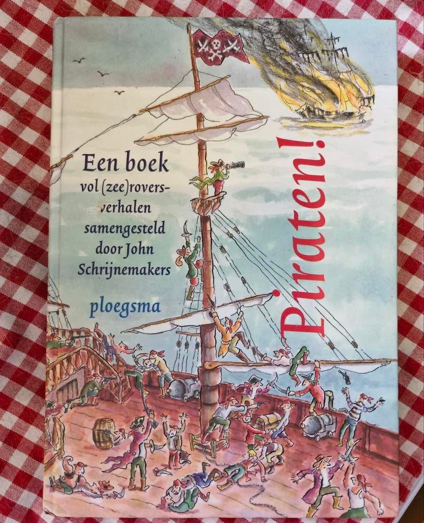 Piraten! Een boek vol (zee)roversverhalen, Ophalen of Verzenden, Zo goed als nieuw, John Schrijnemakers, Fictie algemeen