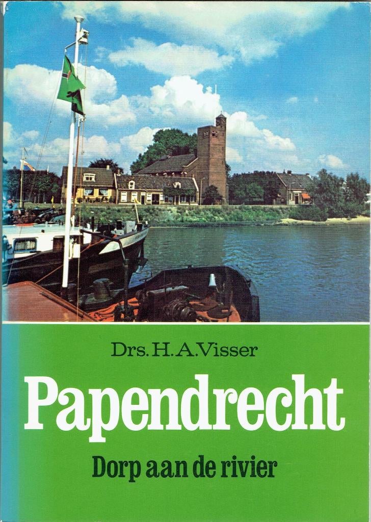 Papendrecht-Dorp aan de Rivier, Ophalen of Verzenden, Gelezen