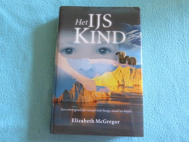 Boek: Het ijskind door Elisabeth McGregor NIEUW, Ophalen of Verzenden, Nieuw, Elisabeth McGregor, Amerika
