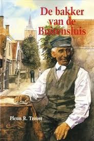 De bakker van de Buitensluis - Pleun R. Troost, Ophalen of Verzenden, Zo goed als nieuw, Pleun R. Troost