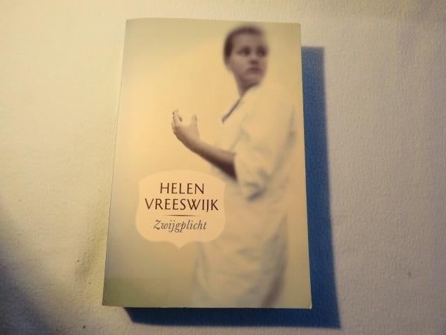 Spannend boek: Zwijgplicht door Helen Vreeswijk, Boeken, Ophalen of Verzenden, Zo goed als nieuw, Helen Vreeswijk, Nederland